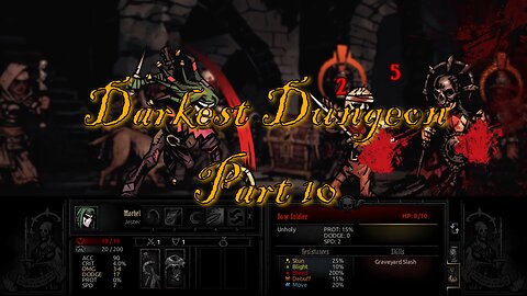 BLEED TEAM: DARKEST DUNGEON - Part 10