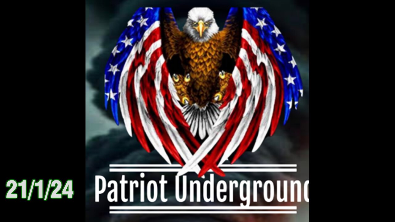 PATRIOT UNDERGROUND HUGE INTEL UPDATES 21/1/2024 - SHOCKING REVEALED!