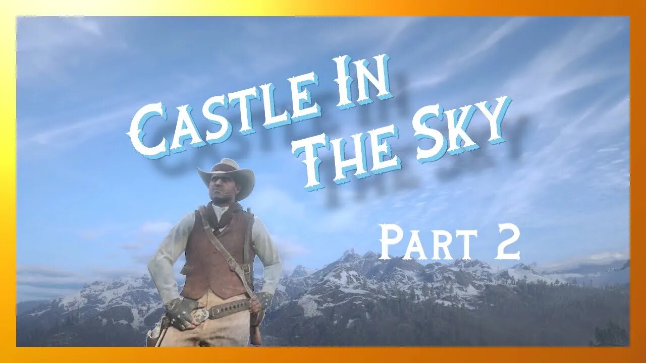 CASTLE IN THE SKY - "Gold Pan and Stars" - Part 2