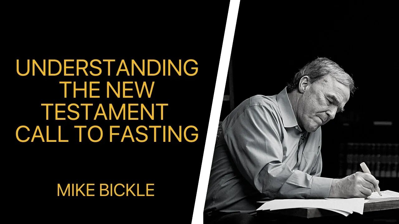 Understanding the New Testament Call to Fasting (2011) | Mike Bickle