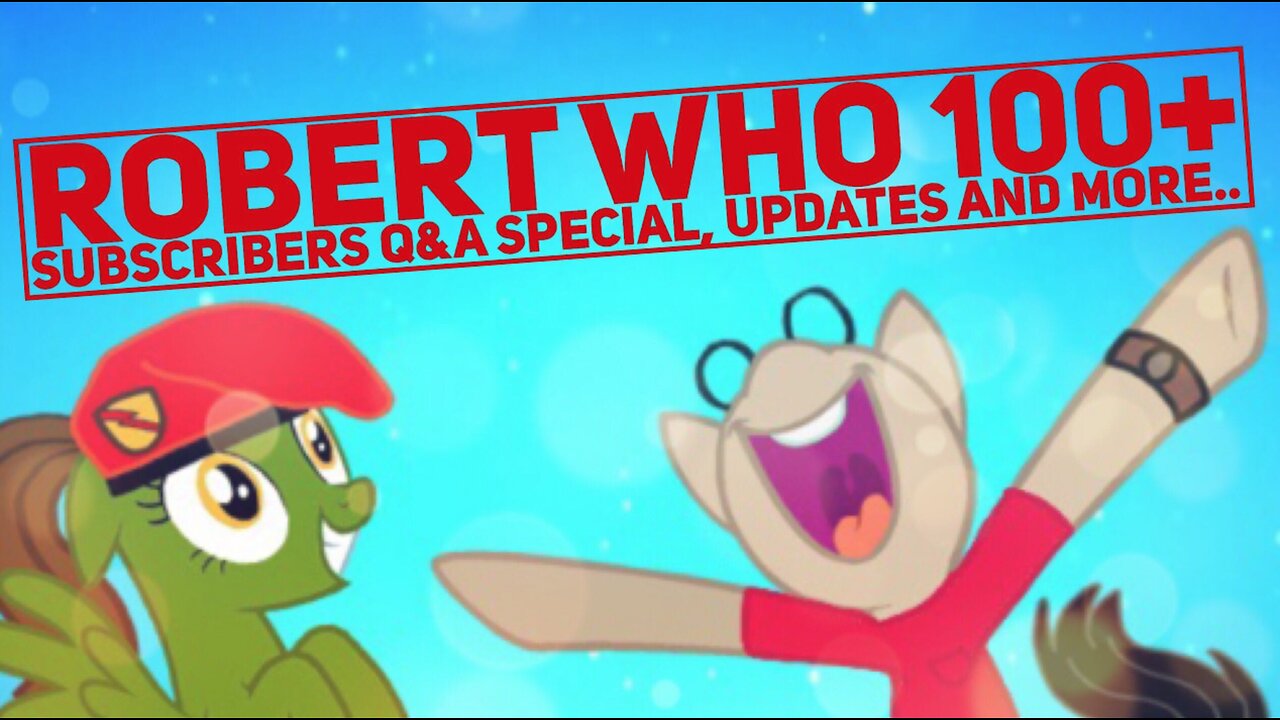 Robert who 100+ subscribers Q & A Special, update and more...