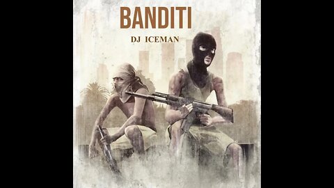 Dj Iceman (Big Boss Beatz) Banditi