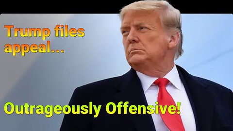Trump Files Offensive Reply to Appeals Court.