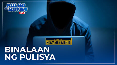 Mga scammer na gumagamit sa pangalan ng mga opisyal ng PNP, binalaan ng Pulisya