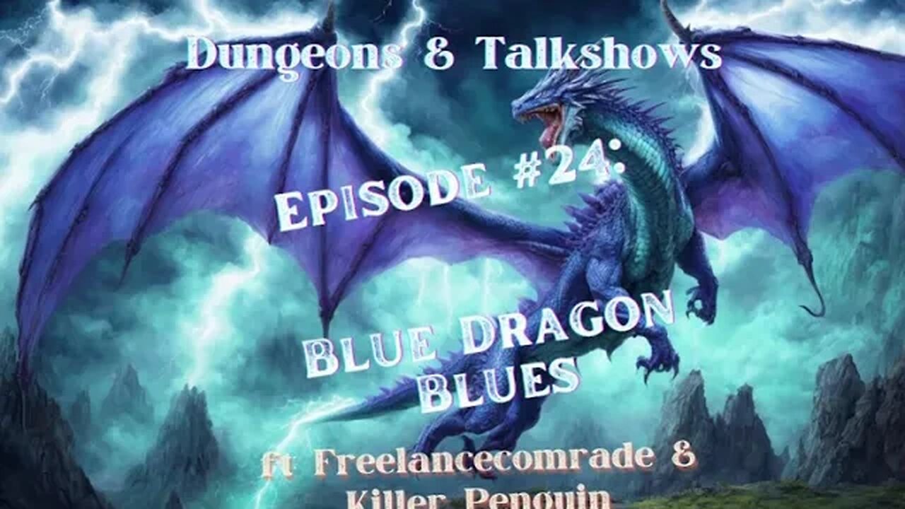D&T: Blue Dragon Blues
