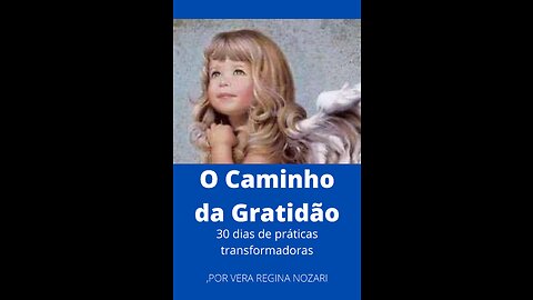 GRATITUDE TRAINING - O CAMINHO DA GRATIDÃO - 2º DIA