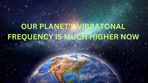 OUR PLANET’S VIBRATONAL FREQUENCY IS MUCH HIGHER NOW ~ JARED RAND 08-22-2024 #2297