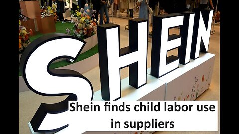 Shein suppliers busted for child labor