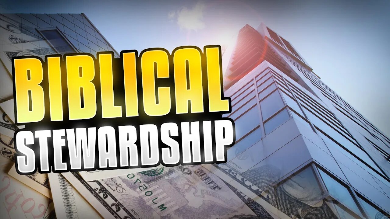 Biblical Stewardship - Financial Principles of the Bible