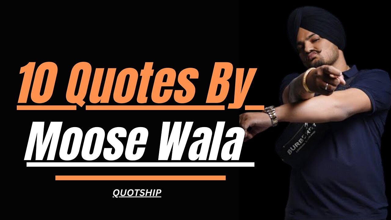Top 10 Quotes By Sidhu Moose Wala | Quotship