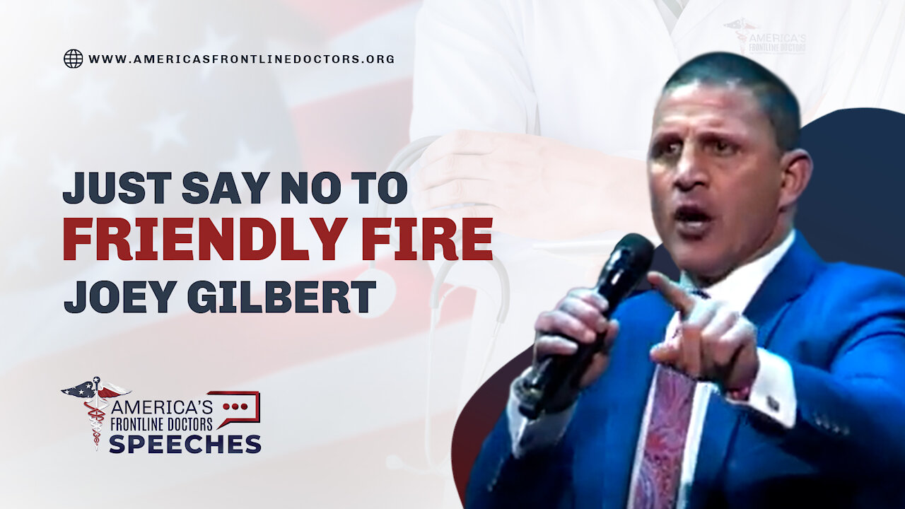Just Say No to Friendly Fire - Joey Gilbert