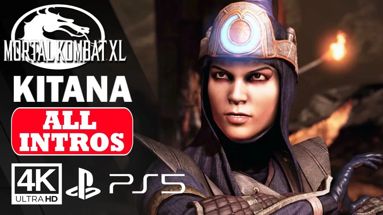 MORTAL KOMBAT XL - KITANA ALL INTROS DIALOGUES (PS5)✔️4K ᵁᴴᴰ 60ᶠᵖˢ
