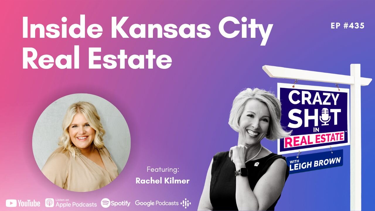Inside Kansas City Real Estate with Rachel Kilmer