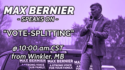 Max Bernier on Vote-splitting