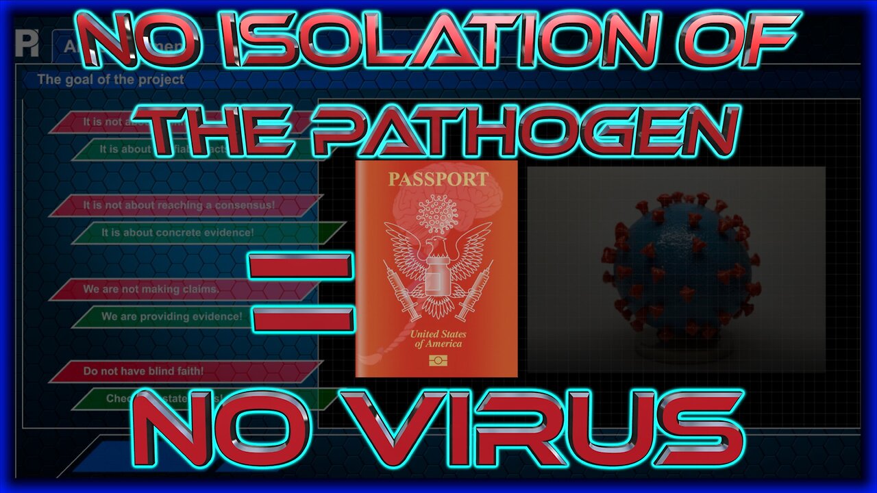 No Isolation of the Pathogen = NO Virus