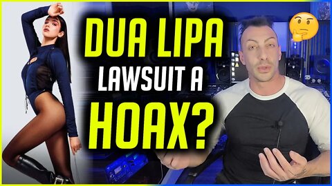 Dua Lipa Levitating Lawsuit.. a HOAX??? 🤯🤯🤯