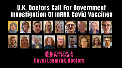 U.K. Doctors Call For Government Investigation Of mRNA Covid Vaccines