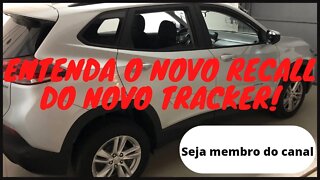 Entenda o motivo do segundo Recall do novo Tracker!