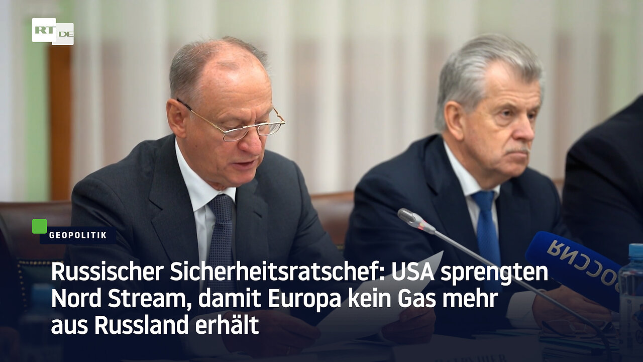 Russischer Sicherheitsratschef: USA sprengten Nord Stream, damit Europa kein Gas mehr erhält