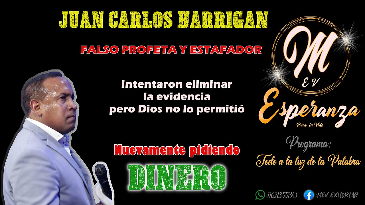 TRÁILER JUAN CARLOS HARRIGAN FALSO PASTOR (NUEVAMENTE PIDIENDO DINERO COMPRUÉBALO TÚ MISMO)