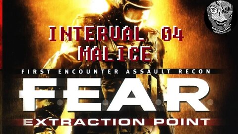 [Interval 04 - Malice] F.E.A.R. Extraction Point