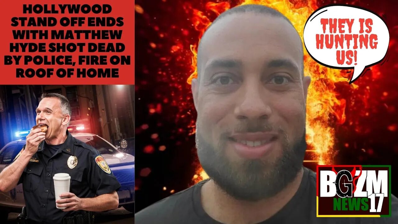 Stand Off Ends With Matthew Hyde Shot Dead by Police after Burning His Mommas House Down