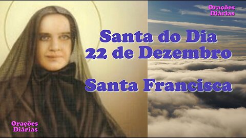 Santa do dia 22 de Dezembro, Santa Francisca