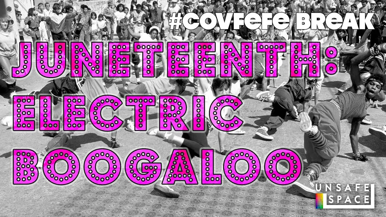 #Covfefe Break: Juneteenth: Electric Boogaloo