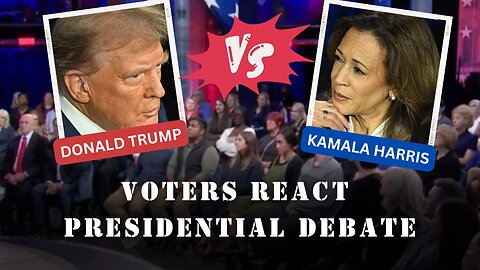 Voters React to Donald Trump and Kamala Harris Presidential Debate