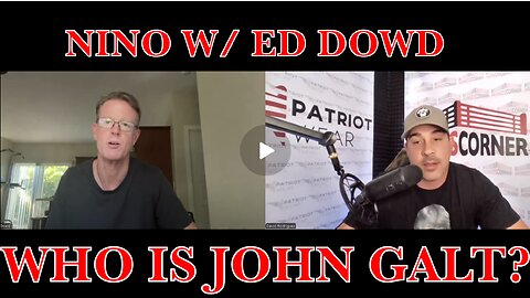 NINO W/ Edward Dowd- "The Bankers Endgame- America In CRISIS" TY JGANON, SGANON, JUAN O'SAVIN