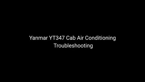 Yanmar YT347 Air Conditioning issue