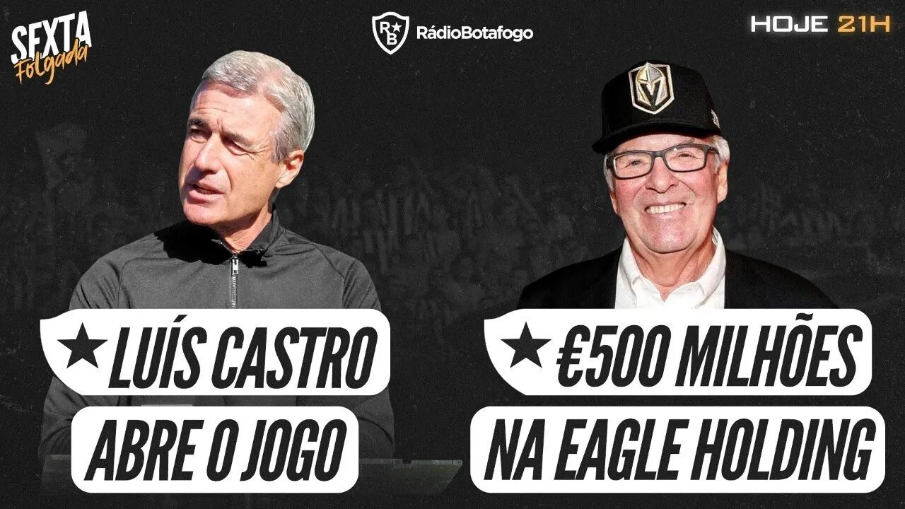 BOMBA!!! 500 MILHÕES DE EUROS NA EAGLE HOLDING? ENTENDA! | A ENTREVISTA PISTOLA DE LUIS CASTRO