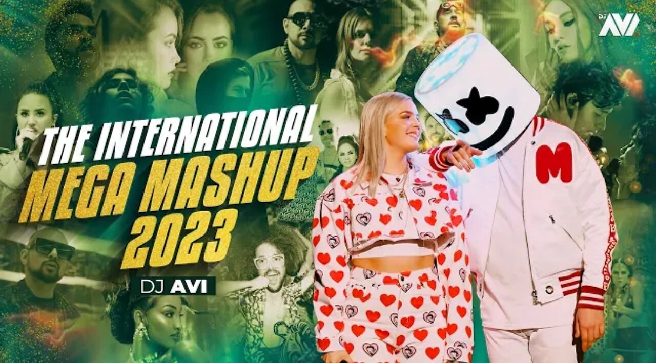 THE INTERNATIONAL MEGA MASHUP 2023 || DJ AVI ||