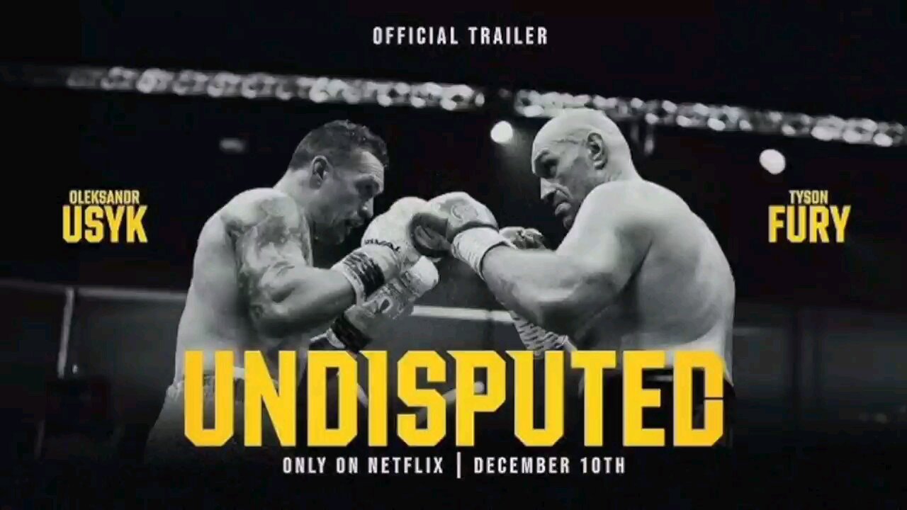 TYSON FURY & OLEKSANDR USYK DOC ON NETFLIX OUT NOW