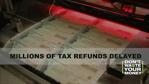 Why are so many tax refunds delayed?