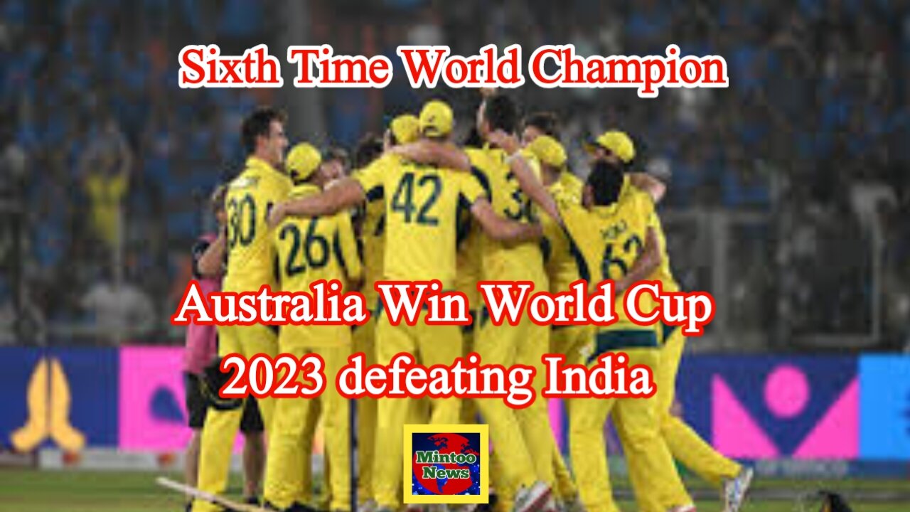 Australia wins the cricket world cup 6th time defeating India