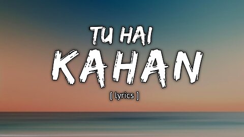 Aur - Tu Hai Kahaan - Uraan Edit