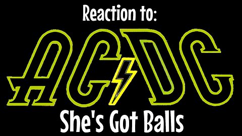 AC/DC - She's Got Balls | Reaction