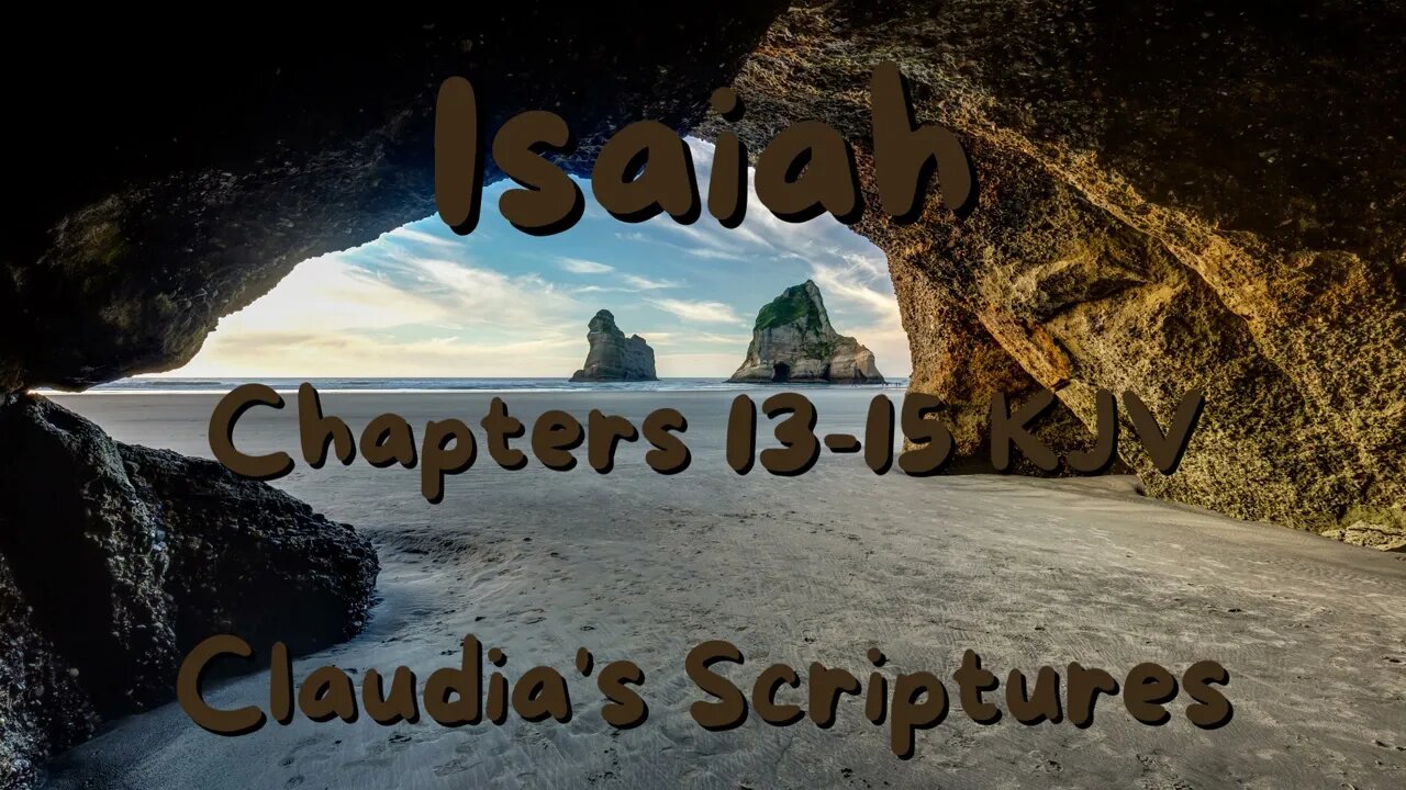 The Bible Series Bible Book Isaiah Chapters 13-15 Audio