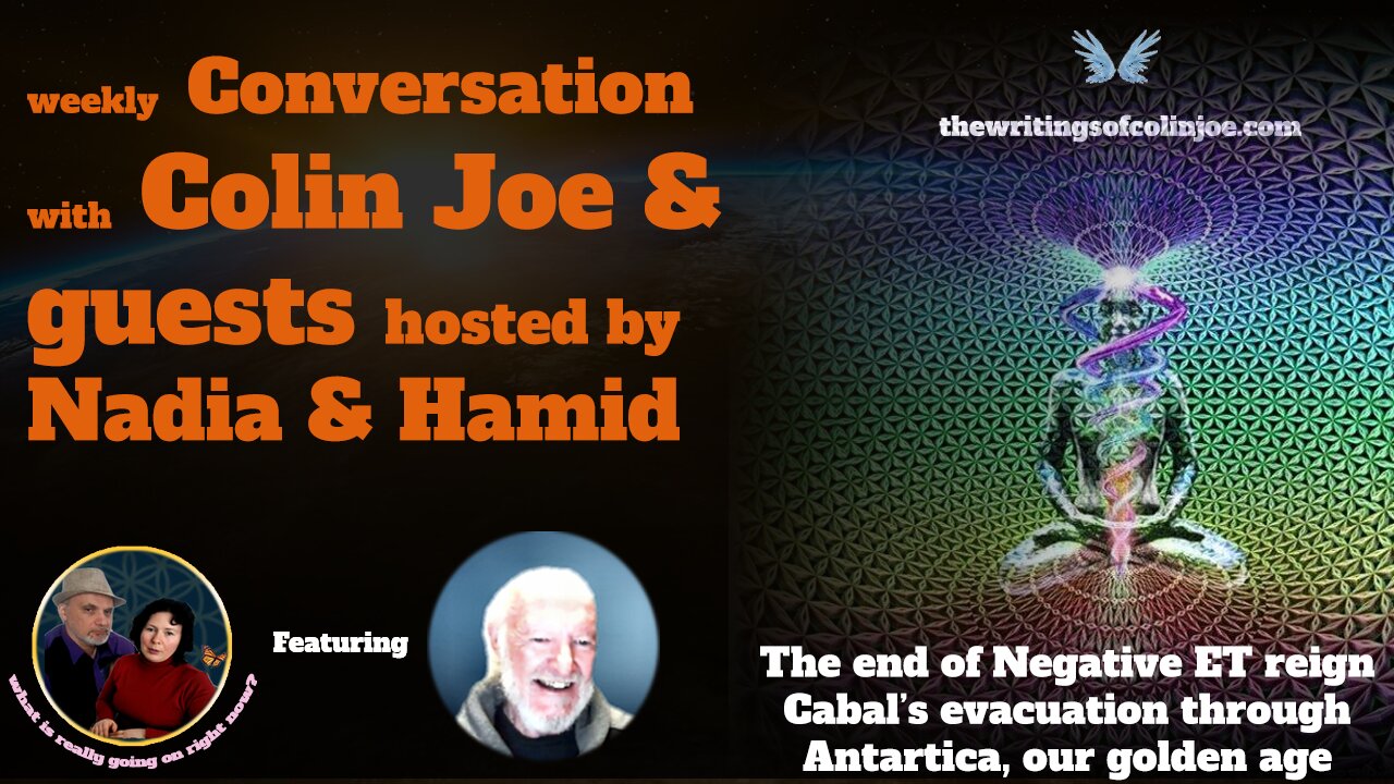 Conversation with Colin: End of the negative ETs realm on earth, our golden age