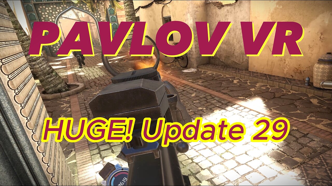 Huge Pavlov VR update!