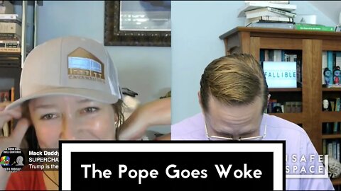 [Clip] The Pope Goes Woke