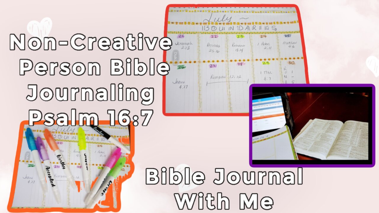 Non-Creative Person Bible Journaling Psalm 16:7