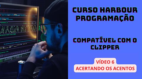 Harbour Programação - Resolvendo os acentos e mais dicas - V6