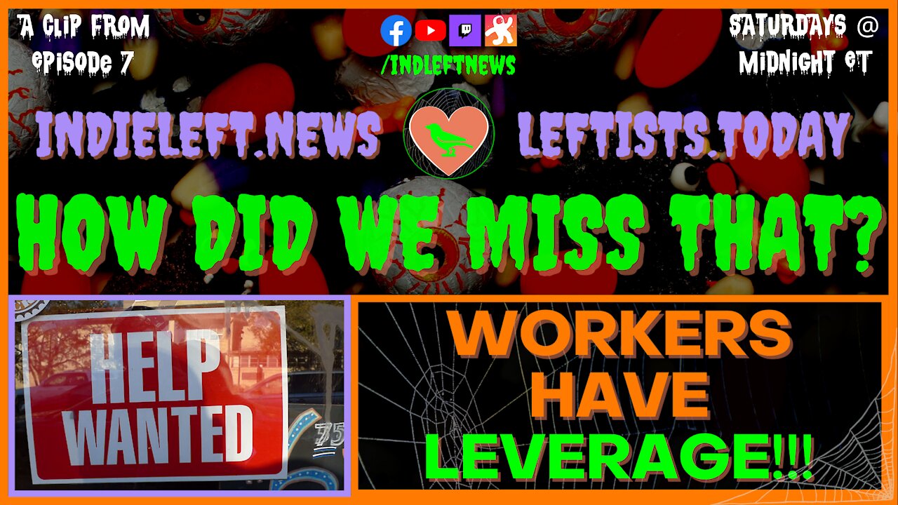 Workers Have Leverage!! by @LaborNotes [react] - a clip from "How Did We Miss That?" Ep 07