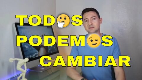 Todos podemos cambiar 🤔 😉