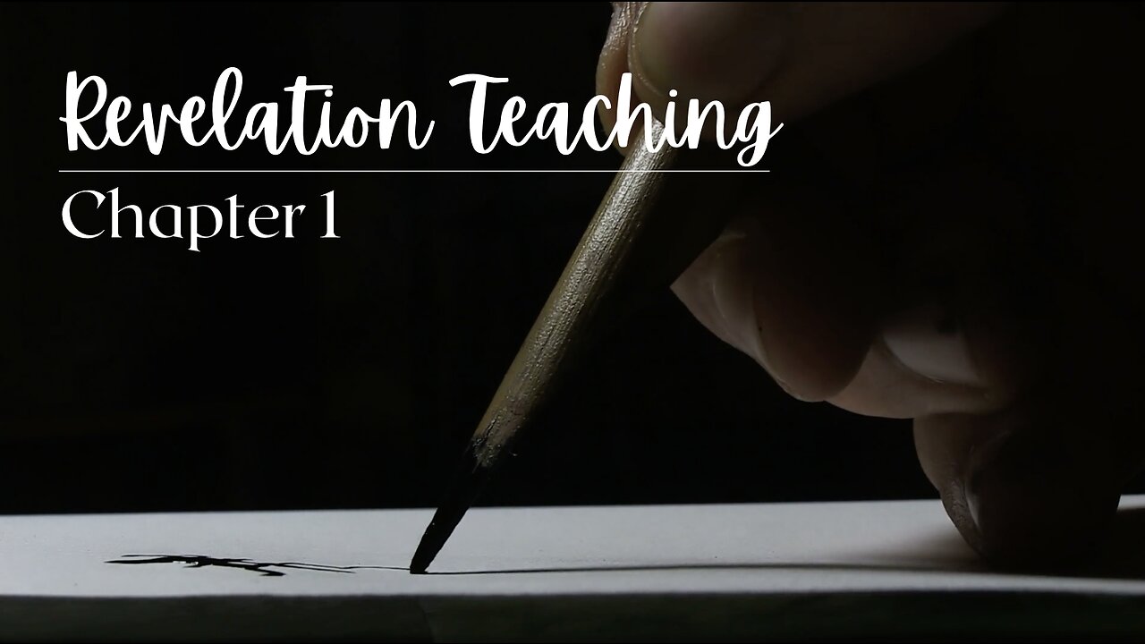 Revelation Teaching - Chapter 1