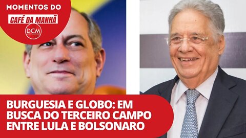 Burguesia e Globo: em busca do terceiro campo entre Lula e Bolsonaro | Momentos