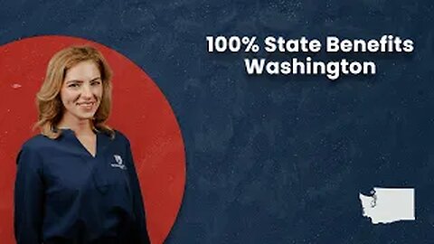 100% State Benefits - Washington