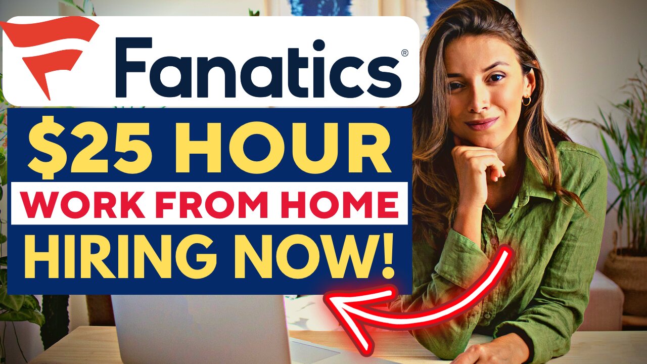 This remote job with Fanatics is paying $25 | Work from Home Jobs 2023